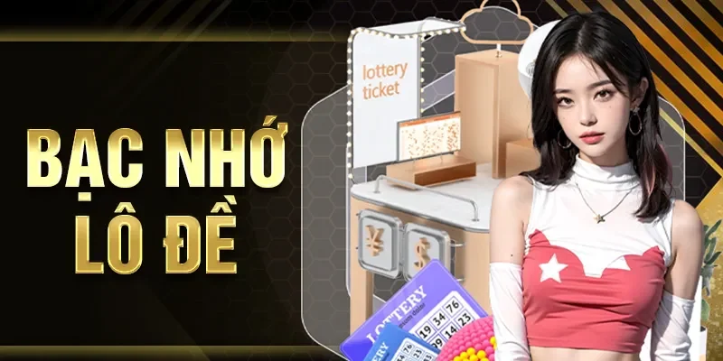 Bạc nhớ lô đề