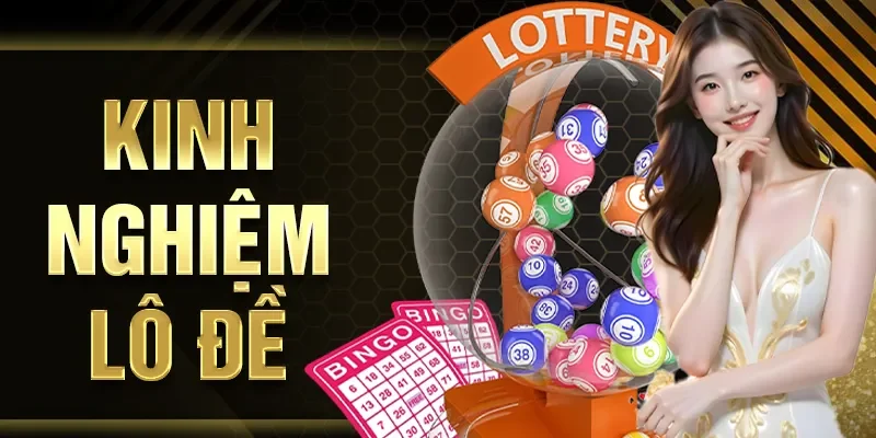 Kinh nghiệm lô đề
